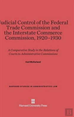 Bertrand.pt - Judicial Control Of The Federal Trade Commission And The Interstate Commerce Commission, 1920-1930