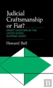 Judicial Craftsmanship Or Fiat?