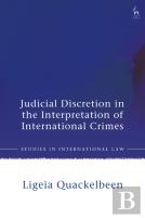 Judicial Discretion In The Interpretation Of International Crimes