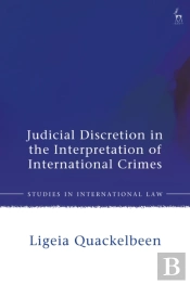 Judicial Discretion In The Interpretation Of International Crimes