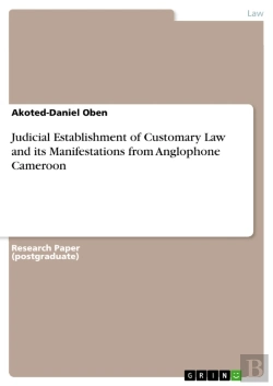 Bertrand.pt - Judicial Establishment Of Customary Law And Its Manifestations From Anglophone Cameroon