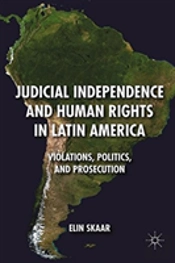 Judicial Independence And Human Rights In Latin America