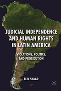 Bertrand.pt - Judicial Independence And Human Rights In Latin America