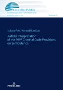 Judicial Interpretation Of The 1997 Criminal Code Provisions On Self-Defence
