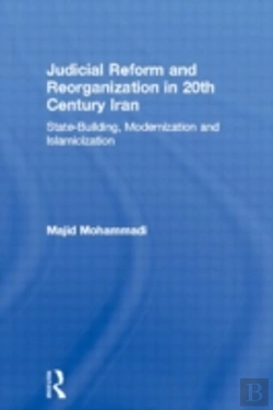 Bertrand.pt - Judicial Reform And Reorganization In 20th Century Iran