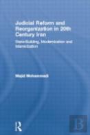 Judicial Reform And Reorganization In 20th Century Iran