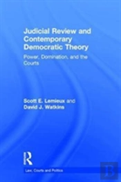Judicial Review And Contemporary Democratic Theory