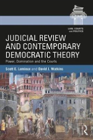 Judicial Review And Contemporary Democratic Theory