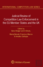 Judicial Review Of Competition Law Enforcement In The Eu Member States And The Uk