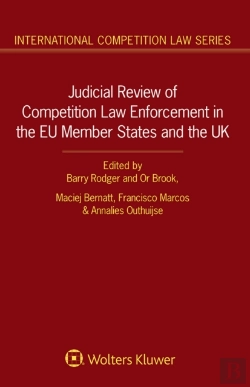 Bertrand.pt - Judicial Review Of Competition Law Enforcement In The Eu Member States And The Uk