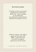 Judicial Statutes, The Highest Approved November 20, 1864. Explaining Their Decisions On Appeals Department Of The Senate