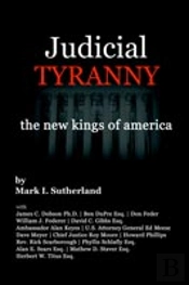 Judicial Tyranny - The New Kings Of America