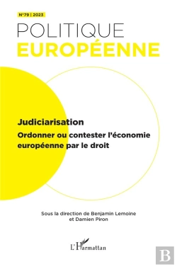 Bertrand.pt - Judiciarisation : Ordonner Ou Contester L'Économie Européenne Par Le Droit