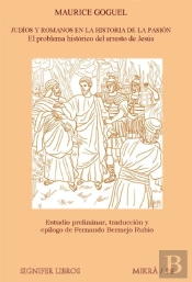 Judíos Y Romanos En La Historia De La Pasión
