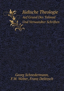 Bertrand.pt - Judische Theologie Auf Grund Des Talmud Und Verwandter Schriften