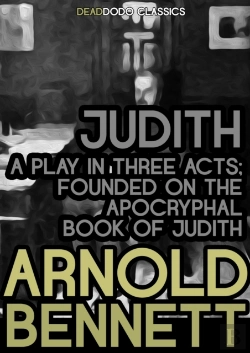 Bertrand.pt - Judith, A Play In Three Acts