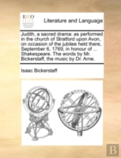 Bertrand.pt - Judith, A Sacred Drama: As Performed In