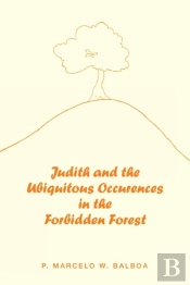 Judith And The Ubiquitous Occurences In The Forbidden Forest
