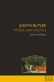 Judith Butler: Ethics, Law, Politics