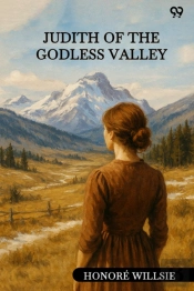 Judith Of The Godless Valley