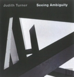 Bertrand.pt - Judith Turner: Seeing Ambiguity