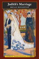 Judith'S Marriage (Catholic Traditionalist Classics)