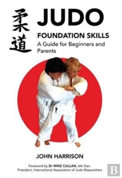 Bertrand.pt - Judo Foundation Skills, A Guide For Beginners And Parents
