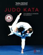 Judo Kata ; Les Formes Classiques Du Kodokan
