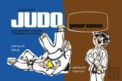 Bertrand.pt - Judo Pour Nous, Ceinture Bleue Et Ceinture Marron