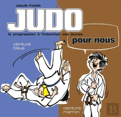 Bertrand.pt - Judo Pour Nous - Volume 3 : Ceinture Bleue Et Ceinture Marron