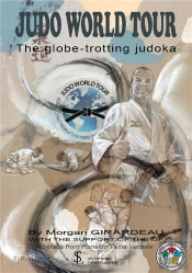 Judo World Tour The Globe-Trotting Judoka