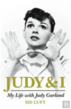 Bertrand.pt - Judy And I: My Life With Judy Garland