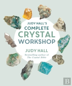 Bertrand.pt - Judy Hall'S Complete Crystal Workshop