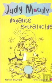 Judy Moody T.4 ; Voyante Extralucide