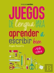 Juegos De Lengua Para Aprender A Escribir Bien +10
