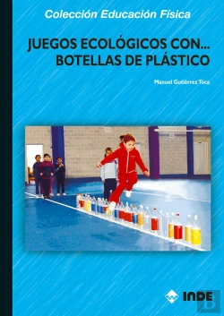 Bertrand.pt - Juegos Ecológicos Con Botellas De Plástico
