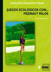 Juegos Ecológicos Con Piedras Y Palos
