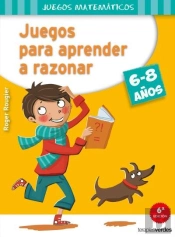 Juegos Para Aprender A Razonar (6-8 Años)