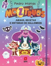 Juegos, Recetas E Historias De Halloween (Moztruos)
