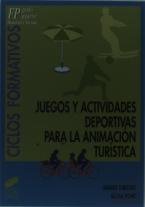 Juegos Y Actividades Deportivas Para La Animación Turística