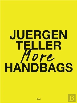 Bertrand.pt - Juergen Teller More Handbags /Anglais
