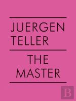 Juergen Teller: The Master V