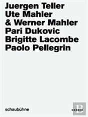 Juergen Teller, Ute Und Werner Mahler, Pari Dukovic, Brigitte Lacombe, Paolo Pellegrin