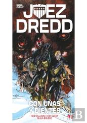 Juez Dredd: Con Uñas Y Dientes