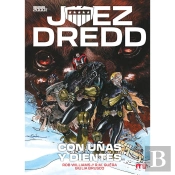 Juez Dredd: Con Uñas Y Dientes