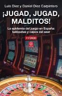 ¡Jugad, Jugad, Malditos!