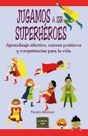 Jugamos A Ser Superheroes