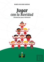 Jugar Con La Navidad: Dinámicas Para Celebrarla