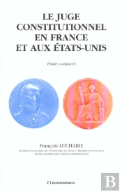 Juge Constitutionnel En France Et Aux Etats-Unis (Le)