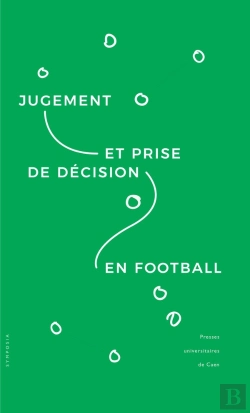 Bertrand.pt - Jugement Et Prise De Décision En Football